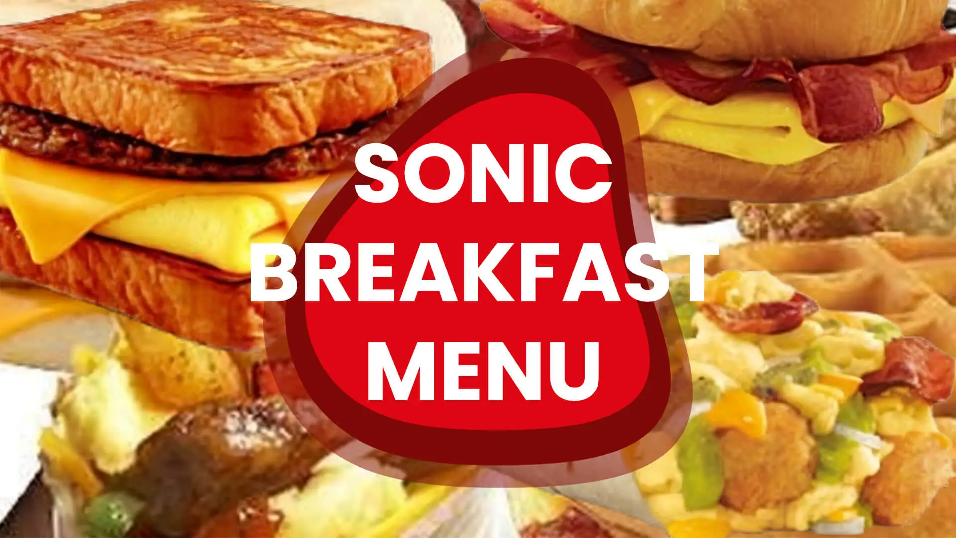 Sonic Breakfast Menu with Prices 2023